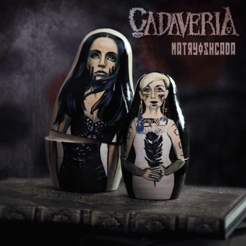 Cadaveria (ITA) : Matryoshcada
